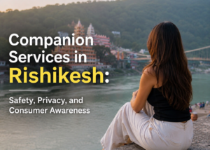 Escort Services in Rishikesh